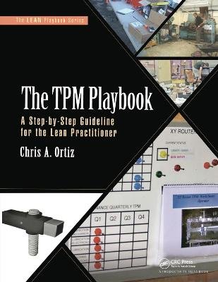 The TPM Playbook: A Step-by-Step Guideline for the Lean Practitioner Taylor & Francis Ltd.