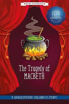 The Tragedy of Macbeth. Easy Classics Opracowanie zbiorowe