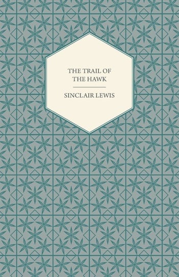 The Trail of the Hawk Lewis Sinclair