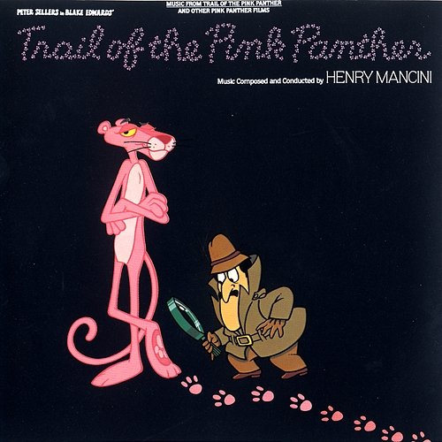 The Trail of the Pink Panther: Music From The Motion Picture Henry Mancini