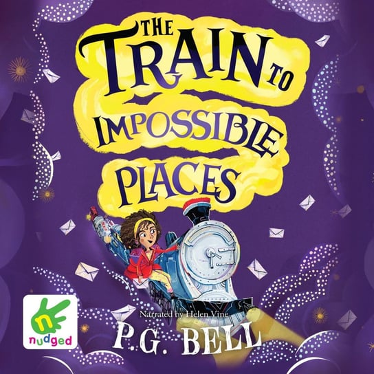 The Train to Impossible Places P.G. Bell