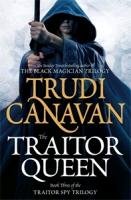The Traitor Spy Trilogy 03. The Traitor Queen Canavan Trudi
