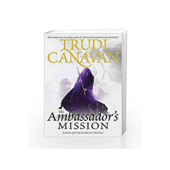 The Traitor Spy Trilogy 1. The Ambassador's Mission Canavan Trudi
