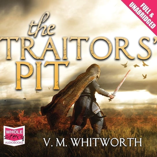 The Traitors' Pit V.M. Whitworth