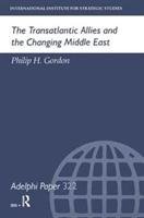 The Transatlantic Allies and the Changing Middle East Gordon Philip H.
