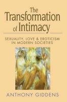 The Transformation of Intimacy Giddens Anthony