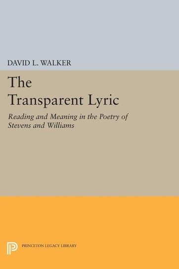 The Transparent Lyric Walker David L.