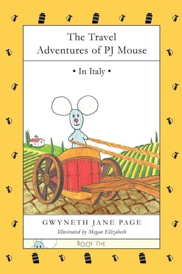 The Travel Adventures of PJ Mouse Page Gwyneth Jane