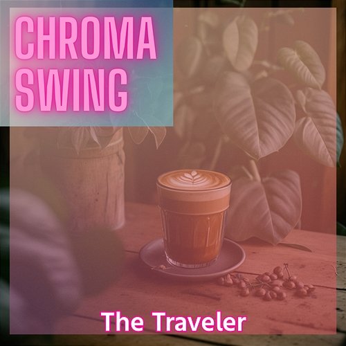 The Traveler Chroma Swing
