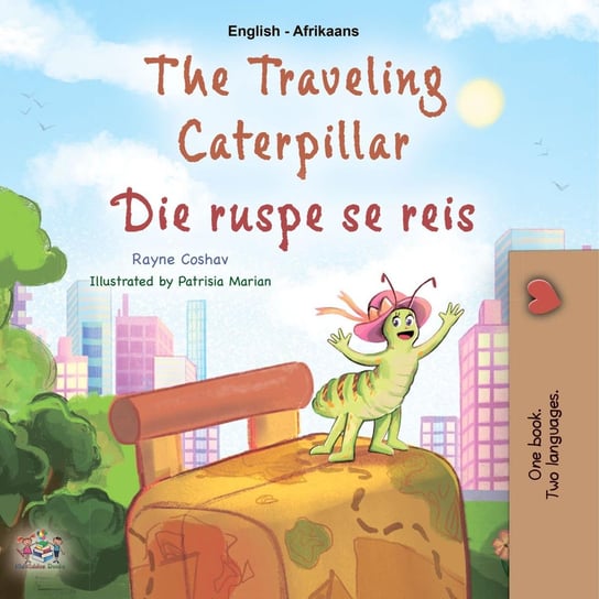 The traveling caterpillar Die ruspe se reis - ebook epub Rayne Coshav, Opracowanie zbiorowe