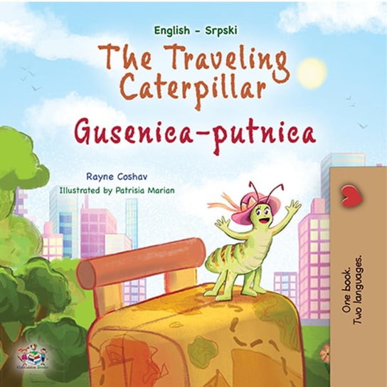 The traveling caterpillar Gusenica-putnica - ebook epub Rayne Coshav, Opracowanie zbiorowe