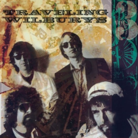 The Traveling Wilburys. Volume 3 Traveling Wilburys