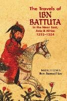 The Travels of Ibn Battuta Battuta Ibn