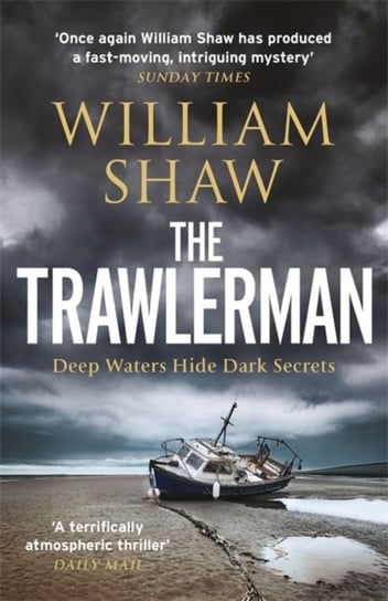The Trawlerman: a Dungeness mystery starring DS Alexandra Cupidi Shaw William
