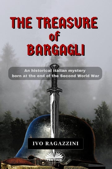 The Treasure Of Bargagli - ebook epub Ivo Ragazzini