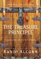 The Treasure Principle: Unlocking the Secret of Joyful Giving (Revised & Updated Edition) Alcorn Randy