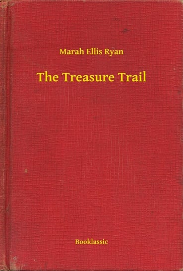 The Treasure Trail - ebook epub Ryan Marah Ellis