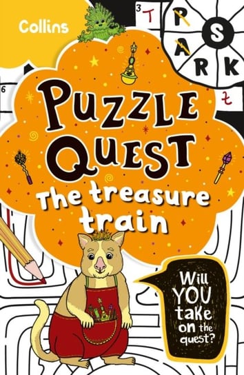 The Treasure Train: Solve More Than 100 Puzzles in This Adventure Story for Kids Aged 7+ Kia Marie Hunt