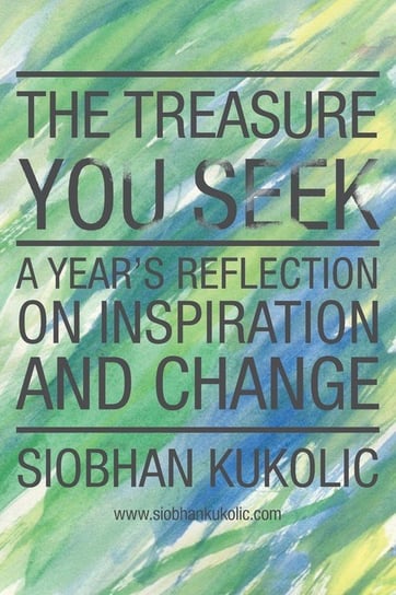 The Treasure You Seek Kukolic Siobhan