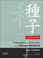 The Treatment of Infertility with Chinese Medicine Lyttleton Jane