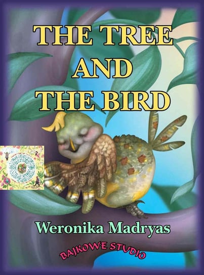 The tree and the bird Madryas Weronika
