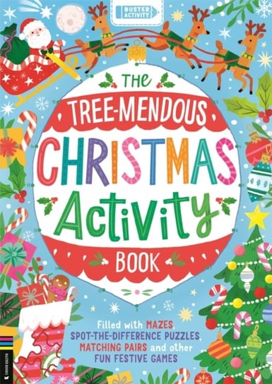The Tree-mendous Christmas Activity Book: Filled with mazes, spot-the-difference puzzles, matching pairs and other fun festive games Buster Books