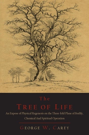 The Tree of Life Carey George W.