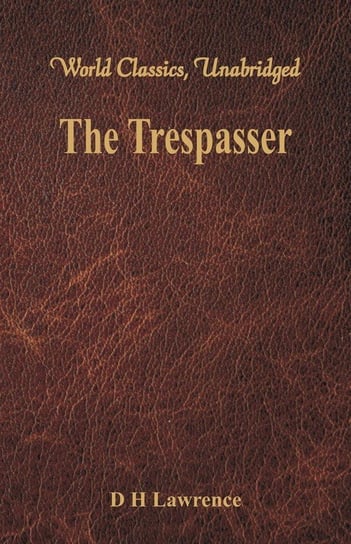 The Trespasser Lawrence D H