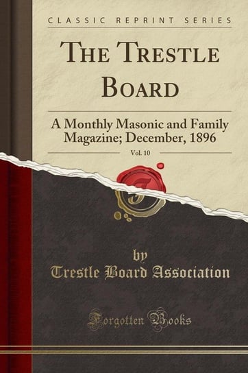 The Trestle Board, Vol. 10 Association Trestle Board