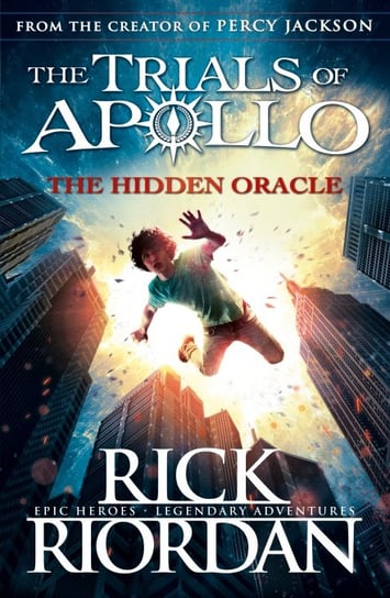 The Trials of Apollo 01. The Hidden Oracle Riordan Rick