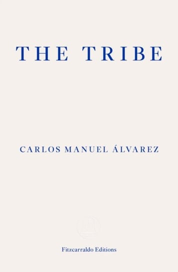 The Tribe: Portraits of Cuba Carlos Manuel Alvarez
