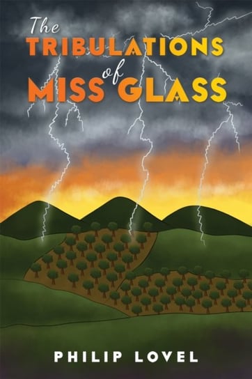 The Tribulations of Miss Glass Philip Lovel