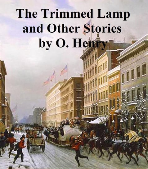 The Trimmed Lamp and Other Stories of the Four Million - ebook epub Henry O.