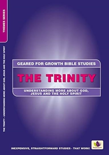 The Trinity: Understanding More about God, Jesus and the Holy Spirit Carol Jones