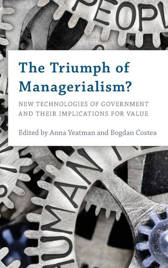 The Triumph of Managerialism? Rowman & Littlefield Publishing Group Inc