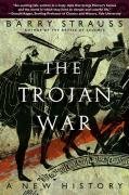 The Trojan War: A New History Strauss Barry