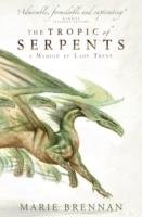 The Tropic of Serpents Marie Brennan