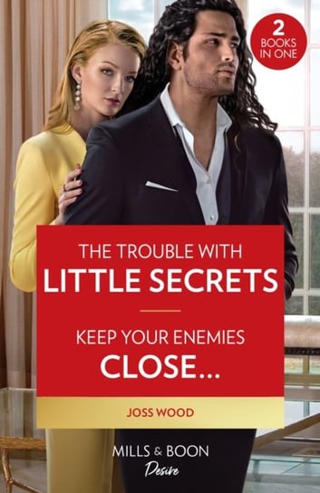 The Trouble With Little Secrets / Keep Your Enemies Close… Wood Joss