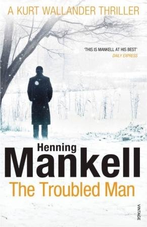 The Troubled Man Mankell Henning