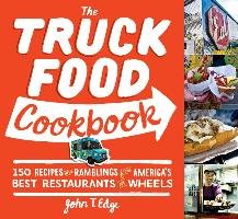 The Truck Food Cookbook Edge John T.