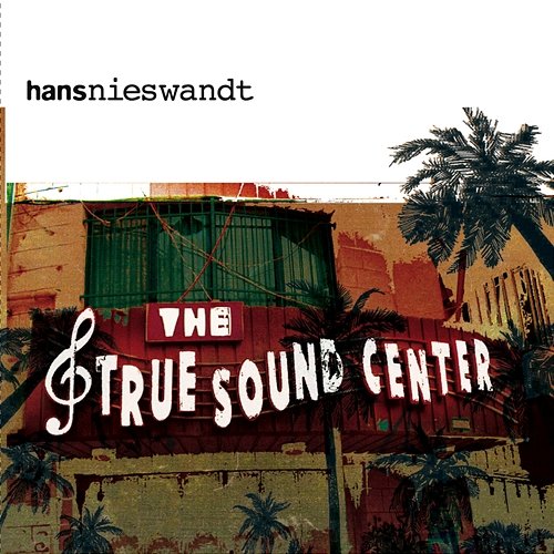 The True Sound Center Hans Nieswandt