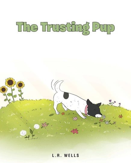 The Trusting Pup Wells L.R.
