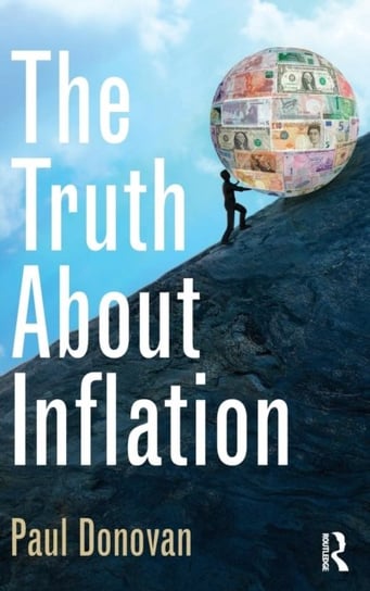 The Truth About Inflation Donovan Paul