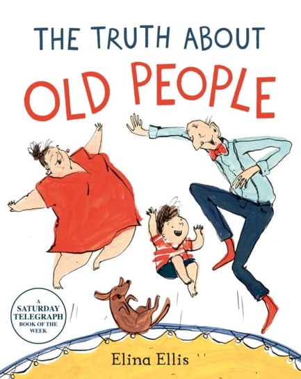 The Truth About Old People Ellis Elina