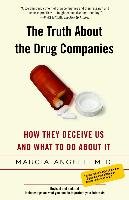 The Truth about the Drug Companies Angell Marcia M.D.