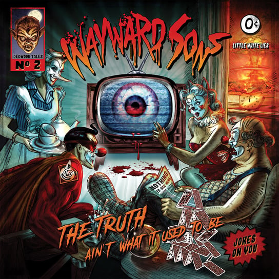 The Truth Ain't What It Used To Be Wayward Sons