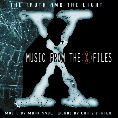 The Truth And The Light: Music From The X-Files Mark Snow