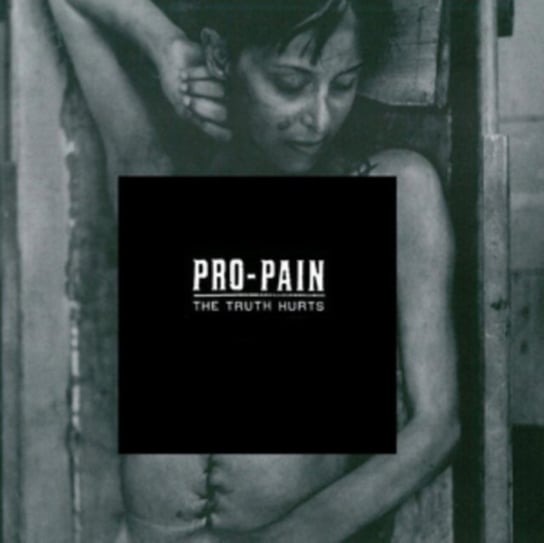 The Truth Hurts (Reedycja) Pro-Pain