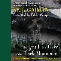 The Truth is a Cave in the Black Mountains Gaiman Neil