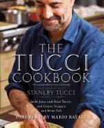 The Tucci Cookbook: Family, Friends and Food Tucci Stanley